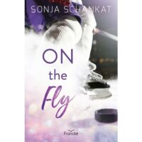 On the Fly - Sonja Schankat