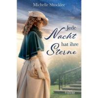 Jede Nacht hat ihre Sterne - Michelle Shocklee